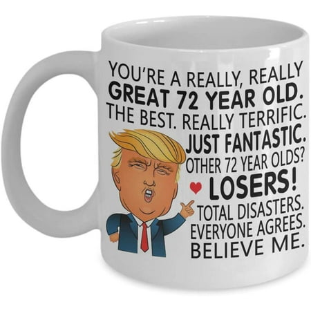 72nd Birthday Gift Trump Coffee Mug You Are a Great 72 Year Old Gift For Men Women Him Her 1947 1948 Tea Cup Christmas X
72nd Birthday Gift Trump Coffee Mug You Are a Great 72 Year Old Gift For Men Women Him Her 1947 1948 Tea Cup Christmas X