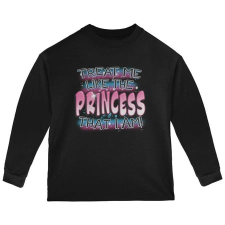 Treat Me Like The Princess I Am Toddler Long Sleeve T Shirt Black 4T
