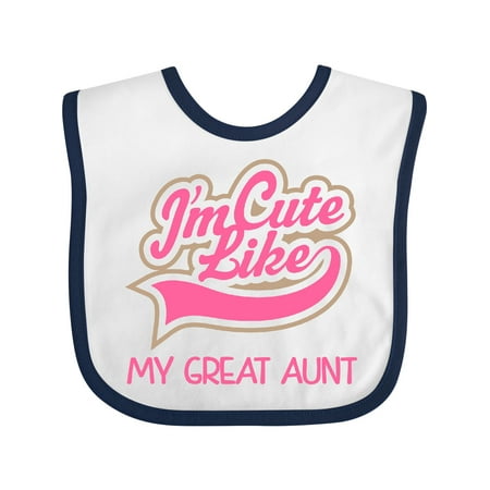 Inktastic Cute Like My Great Aunt Gift Baby Girl Bib