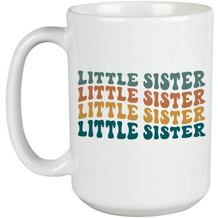 Little Sister Younger Sibling Themed Groovy Retro Wavy Text Merch Gift White 15oz Ceramic Mug
Little Sister Younger Sibling Themed Groovy Retro Wavy Text Merch Gift White 15oz Ceramic Mug