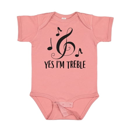 Inktastic Funny Music Yes Im Treble Gift Gift Baby Boy or Baby Girl Bodysuit