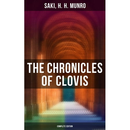 The Chronicles of Clovis - Complete Edition - eBook