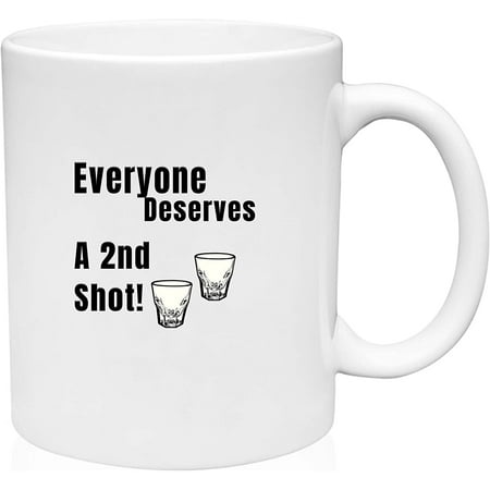 Coffee Mug Everyone Deserves a 2nd Shot Man Cave White Coffee Mug Funny Gifts Cup
Coffee Mug Everyone Deserves a 2nd Shot Man Cave White Coffee Mug Funny Gifts Cup