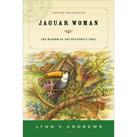Jaguar Woman : The Wisdom of the Butterfly Tree