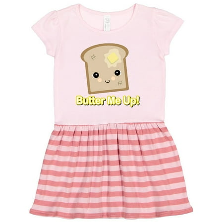 Inktastic butter me up toast Gift Toddler Girl Dress