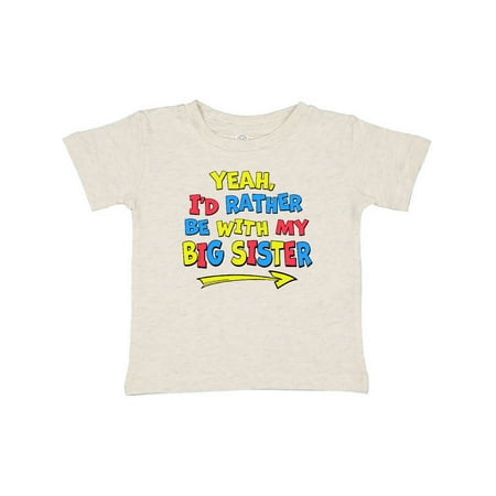 Inktastic Yeah I d Rather be with My Big Sister Red Yellow Blue Gift Baby Boy or Baby Girl T-Shirt
Inktastic Yeah I d Rather be with My Big Sister Red Yellow Blue Gift Baby Boy or Baby Girl T-Shirt