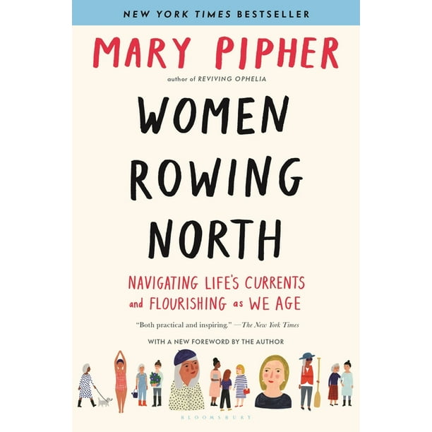 Women Rowing North : Navigating Life's Currents and Flourishing as We Age (Paperback)