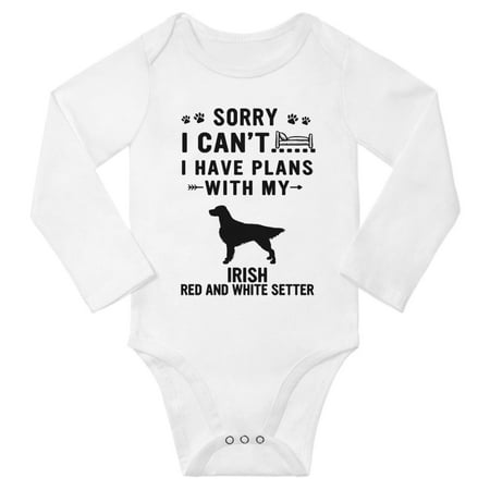 Sorry I Can t I Have Plans With My Irish Red And White Setter Baby Long Sleeve Romper (White 18-24 Months)
Sorry I Can t I Have Plans With My Irish Red And White Setter Baby Long Sleeve Romper (White 18-24 Months)