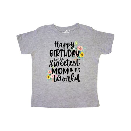 Inktastic Happy Birthday To The Sweetest Mom In The World Gift Toddler Toddler Girl T-Shirt
Inktastic Happy Birthday To The Sweetest Mom In The World Gift Toddler Toddler Girl T-Shirt