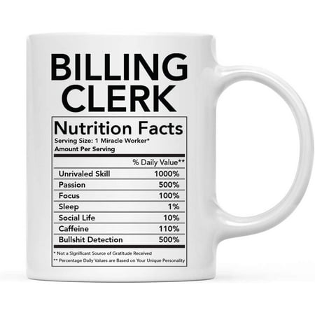 Funny 11oz. Ceramic Coffee Tea Mug Thank You Gift Billing Clerk Nutritional Facts 1-Pack Novelty Gag Birthday Christmas Gift Ideas Coworker
Funny 11oz. Ceramic Coffee Tea Mug Thank You Gift Billing Clerk Nutritional Facts 1-Pack Novelty Gag Birthday Christmas Gift Ideas Coworker