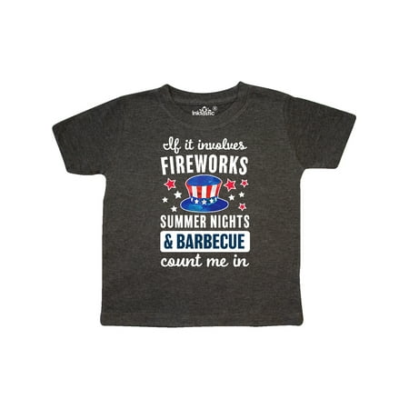 Inktastic 4th of July If It Involves Fireworks Summer Nights & Barbecue Count Me In Gift Toddler Boy or Toddler Girl T-Shirt
Inktastic 4th of July If It Involves Fireworks Summer Nights & Barbecue Count Me In Gift Toddler Boy or Toddler Girl T-Shirt