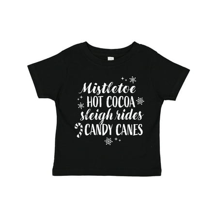 Inktastic Christmas Mistle Toe Hot Cocoa Sleigh Rides and Candy Canes Gift Toddler Boy or Toddler Girl T-Shirt
Inktastic Christmas Mistle Toe Hot Cocoa Sleigh Rides and Candy Canes Gift Toddler Boy or Toddler Girl T-Shirt