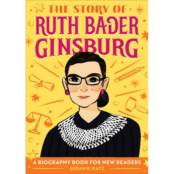 The Story Of: A Biography Series for New Readers: The Story of Ruth Bader Ginsburg : A Biography Book for New Readers (Paperback)