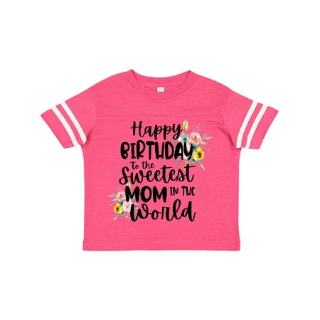 Inktastic Happy Birthday To The Sweetest Mom In The World Gift Toddler Toddler Girl T-Shirt
Inktastic Happy Birthday To The Sweetest Mom In The World Gift Toddler Toddler Girl T-Shirt