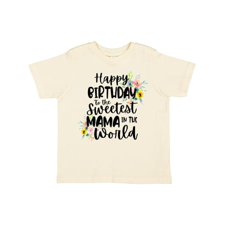 Inktastic Happy Birthday to the Sweetest Mama in the World Gift Toddler Toddler Girl T-Shirt
Inktastic Happy Birthday to the Sweetest Mama in the World Gift Toddler Toddler Girl T-Shirt