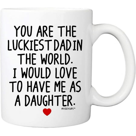 You Are The Luckiest Dad In The World 11 Ounce Novelty Coffee Mug - Funny Dad Mugs From Daughter
You Are The Luckiest Dad In The World 11 Ounce Novelty Coffee Mug - Funny Dad Mugs From Daughter