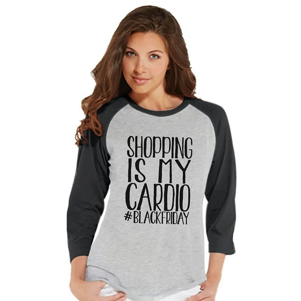 Custom Party Shop Women's Shopping is my Cardio Black Friday Raglan - Small