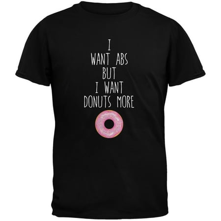 I Want Abs But I Want Donuts More Black Adult T-Shirt