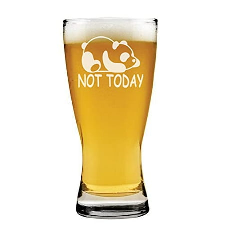 15oz Beer Pilsner Glass Panda Not Today Funny