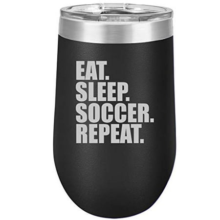 16 oz Double Wall Vacuum Insulated Stainless Steel Stemless Wine Tumbler Glass Coffee Travel Mug With Lid Eat Sleep Soccer Repeat (Black)
16 oz Double Wall Vacuum Insulated Stainless Steel Stemless Wine Tumbler Glass Coffee Travel Mug With Lid Eat Sleep Soccer Repeat (Black)