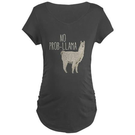 CafePress - No Prob Llama Maternity Dark T Shirt - Maternity Dark T-Shirt