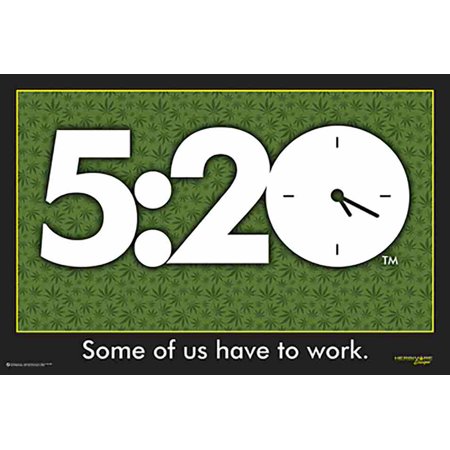 5:20 Some of us Have to Work Poster (24x36)