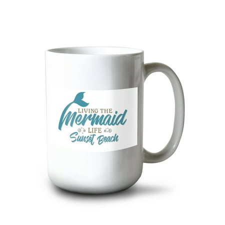 15 fl oz Ceramic Mug Sunset Beach Living the Mermaid Life Dishwasher & Microwave Safe