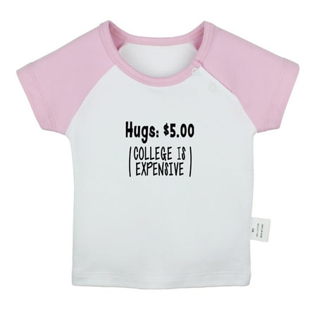 Hugs 5.00 Dollars (College Is Expensive) Funny T shirt For Baby Newborn Babies T-shirts Infant Tops 0-24M Kids Graphic Tees Clothing (Short Pink Raglan T-shirt 0-6 Months)
Hugs 5.00 Dollars (College Is Expensive) Funny T shirt For Baby Newborn Babies T-shirts Infant Tops 0-24M Kids Graphic Tees Clothing (Short Pink Raglan T-shirt 0-6 Months)