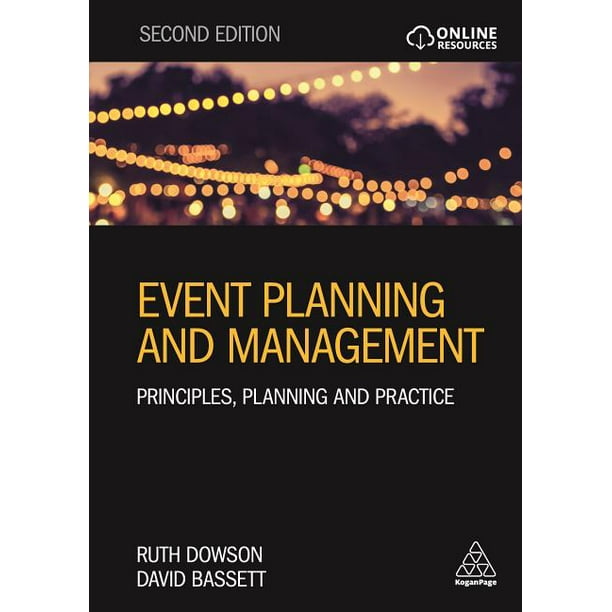 Event Planning and Management: Principles, Planning and Practice (Paperback)