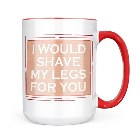 Neonblond I Would Shave My Legs For You Valentine s Day I Love You Pink Mug gift for Coffee Tea lovers
Neonblond I Would Shave My Legs For You Valentine s Day I Love You Pink Mug gift for Coffee Tea lovers