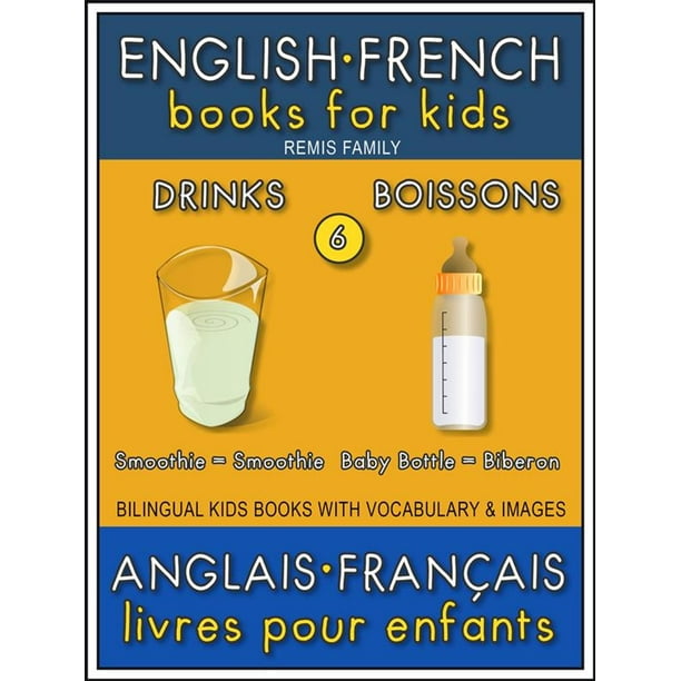 6 - Drinks | Boissons - English French Books for Kids (Anglais Français Livres pour Enfants) - eBook