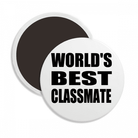 World s Best Classmate Graduation season Round Ceracs Fridge Magnet Keepsake Decoration
World s Best Classmate Graduation season Round Ceracs Fridge Magnet Keepsake Decoration