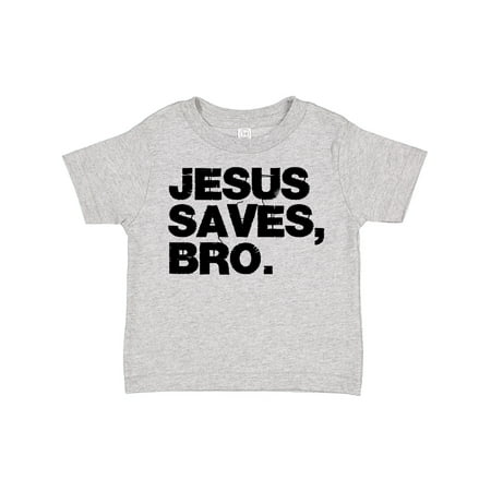 Inktastic Jesus Saves Bro. Gift Toddler Boy or Toddler Girl T-Shirt
