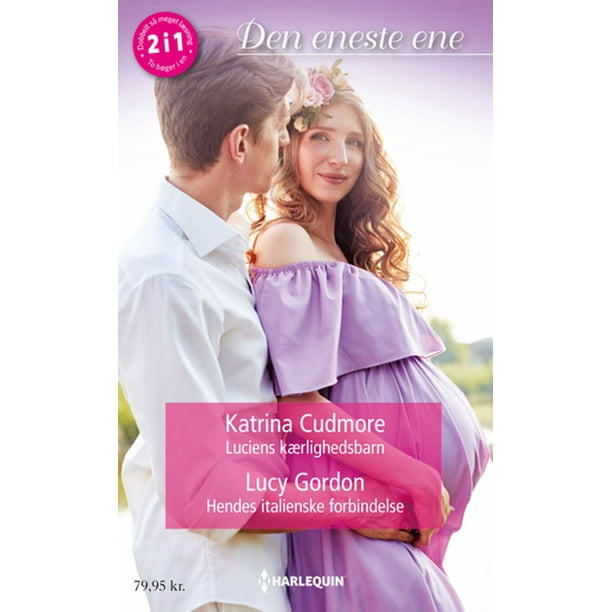 Luciens kærlighedsbarn / Hendes italienske forbindelse - eBook