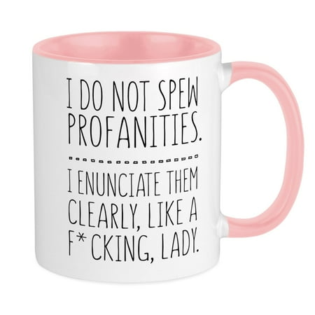 CafePress - I Don t Spew Profanities I Enunciate Like A Lady M - Ceramic Coffee Tea Novelty Mug Cup 11 oz
CafePress - I Don t Spew Profanities I Enunciate Like A Lady M - Ceramic Coffee Tea Novelty Mug Cup 11 oz