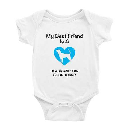 My Best Friend is A Black and Tan Coonhound Dog Funny Baby Bodysuits Clothes