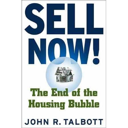 Sell Now! : The End of the Housing Bubble