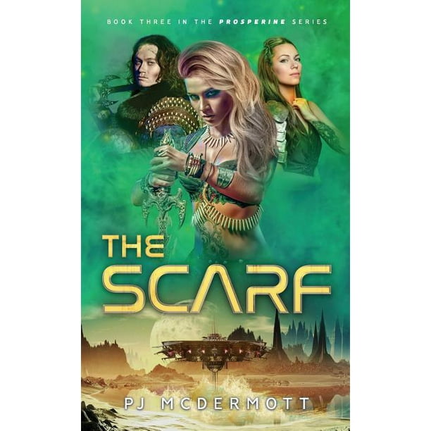 Prosperine Trilogy: The Scarf (Paperback)