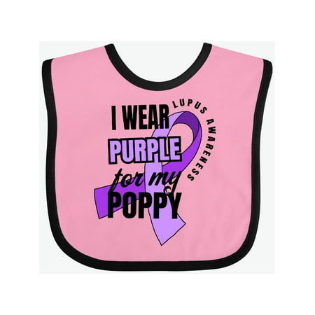 Inktastic I Wear Purple For My Poppy Lupus Awareness Gift Baby Boy or Baby Girl Bib