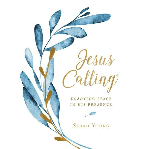 Jesus Calling(r): Jesus Calling (Large Text Cloth Botanical Cover): Enjoying Peace in His Presence (Hardcover)(Large Print)