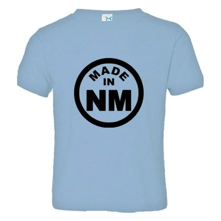 PleaseMeTees™ Toddler From Born Made In New Mexico NM Logo Label HQ Tee