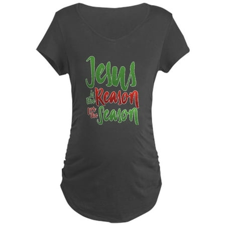 CafePress - Jesus Is The Reason - Maternity Dark T-Shirt