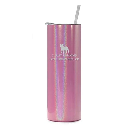 20 oz Skinny Tall Tumbler Stainless Steel Vacuum Insulated Travel Mug Cup With Straw I Just Freaking Love Frenchies French Bulldog Funny (Pink Iridescent Glitter)
20 oz Skinny Tall Tumbler Stainless Steel Vacuum Insulated Travel Mug Cup With Straw I Just Freaking Love Frenchies French Bulldog Funny (Pink Iridescent Glitter)