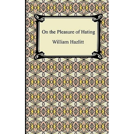 On the Pleasure of Hating