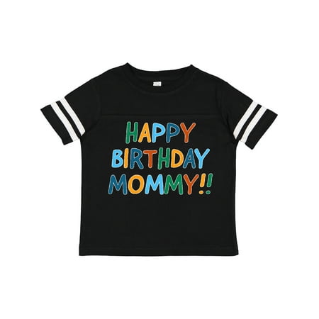 Inktastic Happy Birthday Mommy!! Gift Toddler Boy or Toddler Girl T-Shirt 
Inktastic Happy Birthday Mommy!! Gift Toddler Boy or Toddler Girl T-Shirt
