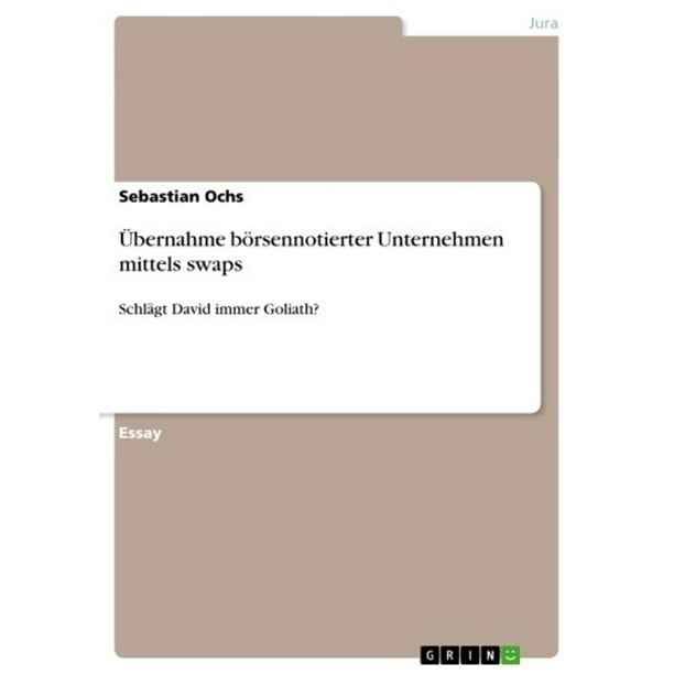 Übernahme börsennotierter Unternehmen mittels swaps - eBook