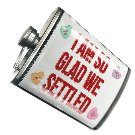 NEONBLOND Flask I Am So Glad We Settled Valentine s Day Love Candy Hearts