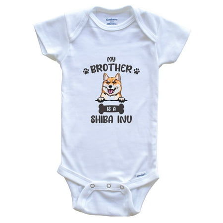 My Brother Is A Shiba Inu Cute Dog Breed Baby Bodysuit 0-3 Months White