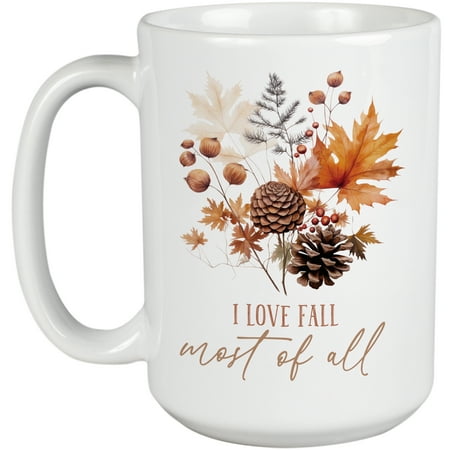 I Love Fall Most of All with Autumn Leaves Art Merch Gift White 15oz Ceramic Mug
