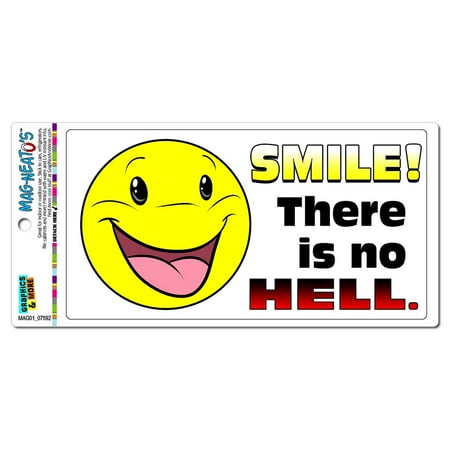 Smile There is No Hell - Atheist Atheism MAG-NEATO S(TM) Car/Refrigerator Magnet
Smile There is No Hell - Atheist Atheism MAG-NEATO S(TM) Car/Refrigerator Magnet